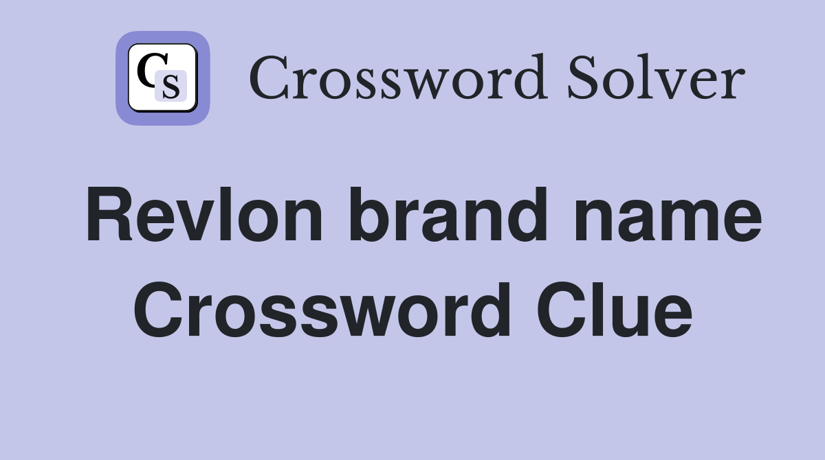 revlon-brand-name-crossword-clue-answers-crossword-solver